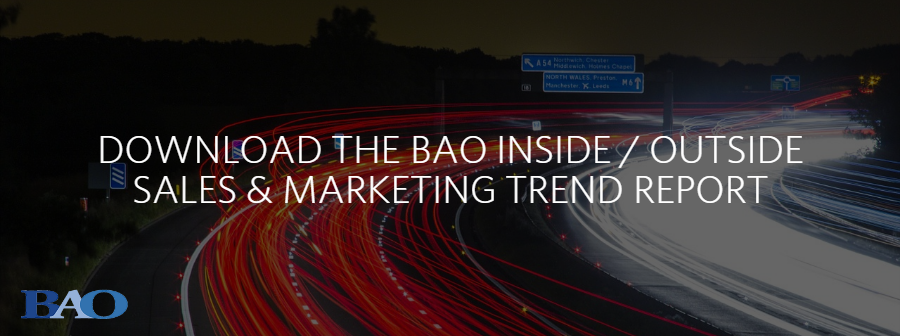 Download the BAO Inside Outside Sales and Marketing Trend Report