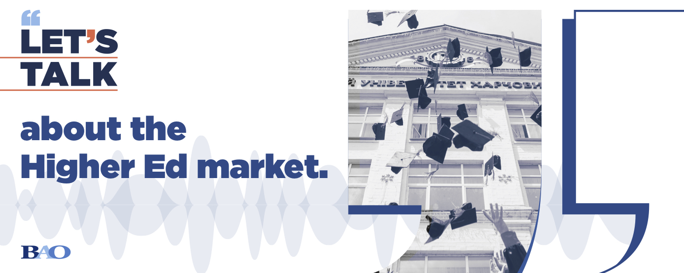 Let's talk about the Higher Ed market
